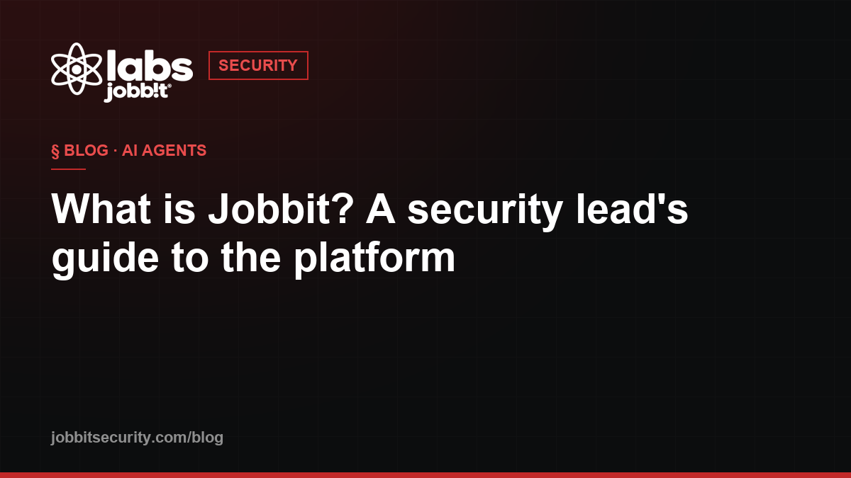 Jobbit Security blog cover reading: What is Jobbit? A security lead's guide